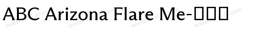 ABC Arizona Flare Me字体转换